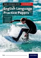 KNYGA Natalie Simpson Simpson, Natalie; Swain, Julie WJEC Eduqas GCSE English Language Practice Papers Workbook