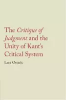 KNYGA Lara (Temple University, Philadelphia) Ostaric M/D Critique of Judgment and the Unity of Kant's Critical System