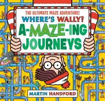 KNYGA Martin Handford Handford Martin Where's Wally? Amazing Journeys: An epic maze gift book packed with puzzles, searches and over 60 amazing routes to explore, perfect present for boys, girls and teenage fans