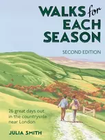 KNYGA Julia Smith Smith Julia Walks for Each Season Second Edition: 26 great days out in the countryside near London