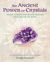 KNYGA Philip Permutt Ancient Power of Crystals, History, Legends, and Practices from Around the World