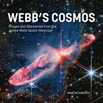 KNYGA Marcin Sawicki Sawicki Marcin Webb's Cosmos: Images and Discoveries from the James Webb Space Telescope