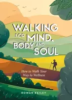 KNYGA Rowan Bailey Walking for Mind, Body and Soul