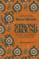 KNYGA Bookshop Brown Brene Strong Ground: The Lessons of Daring Leadership, the Tenacity of Paradox and the Wisdom of the Human Spirit