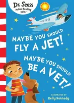 KNYGA Seuss Maybe You Should Fly A Jet! Maybe You Should Be A Vet!