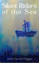 KNYGA Bookshop Fagan John Gerard Silent Riders of the Sea: Story of Jack the Miner