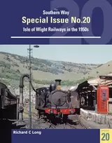 KNYGA Bookshop Long Richard C Southern Way Special Issue No. 20: Isle of Wight Railways in the 1950s