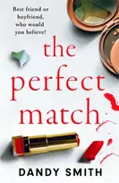 KNYGA Dandy Smith Smith Dandy The Perfect Match: An absolutely gripping psychological thriller with a breathtaking twist