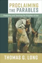 KNYGA Thomas G Long Proclaiming the Parables
