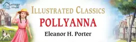 KNYGA Eleanor Hodgman Porter Eleanor H Porter Pollyanna : Illustrated Children Classics: English Novel With Review Questions