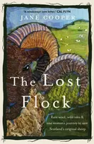 KNYGA Bookshop Cooper Jane Lost Flock: Rare Wool, Wild Isles and One Woman’s Journey to Save Scotland’s Original Sheep