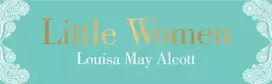 KNYGA Louisa May Alcott Louisa May Little Women: Deluxe Hardbound Edition