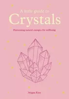 KNYGA Kaye Megan Little Guide to Crystals