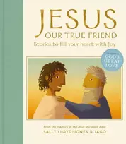 KNYGA Sally Lloyd Jones Zondervan Jesus, Our True Friend