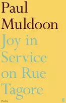 KNYGA Paul Muldoon Undifferentiated Joy in Service on Rue Tagore