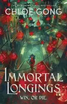 KNYGA Chloe Gong Gong Chloe Immortal Longings: the seriously heart-pounding and addictive epic and dark fantasy romance sensation