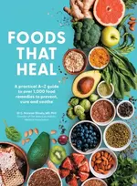 KNYGA Bookshop Shealy C Norman Foods That : An A-Z of the Foods That Can be Used as Natural Remedies to Prevent & Cure Common Ailments