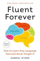 KNYGA Gabriel Wyner Wyner Gabriel Fluent Forever (Revised Edition): How to Learn Any Language Fast and Never Forget It