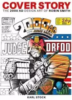 KNYGA Karl Stock Cover Story: The 2000 AD Design Art of Robin Smith