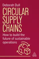 KNYGA Bookshop Dull Deborah Circular Supply Chains: How to Build the Future of Sustainable Operations