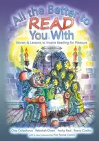 KNYGA Bookshop Colquhoun, Chip; Owen, Rebekah All the Better to Read You With: Stories & Lessons to Inspire Reading for Pleasure