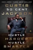 KNYGA Jackson, Curtis "50 Cent" Hustle Harder, Hustle Smarter