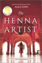 KNYGA Alka Joshi Joshi Alka Henna Artist: A Reese's Book Club Pick