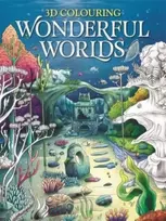 KNYGA Bookshop Igloo Books 3D Colouring: Wonderful Worlds