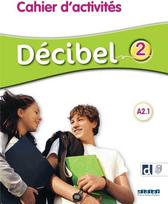 KNYGA Decibel 2 niv.A2.1 - Cahier + didierfle.app