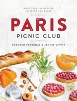 KNYGA Shaheen Peerbhai Paris Picnic Club, More Than 100 Recipes to Savor and Share