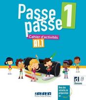 KNYGA Catherine Adam PASSE PASSE 1 - Užduočių sąsiuvinis