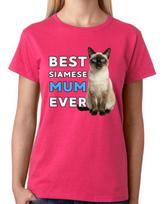 Best Siamese Mum Ever Ladies T-Shirt Cat Gift Pet Lover Mother Tee S