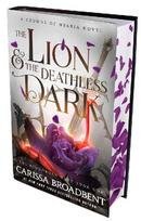 The Lion and the Deathless Dark - Carissa Broadbent