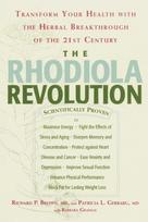 The Rhodiola Revolution: Transform Your Health with the Herbal Breakthrough of the 21st Century