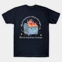 Asian Size Men Black Print T-shirt May The Dumpster Fire Within You Burn Brighter No-Cut Print Cotton Tshirt XL juoda