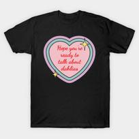 Asian Size Men Black Print T-shirt Hope You’Re Ready To Talk About Dahlias No-Cut Print Cotton Tshirt 3XL juoda
