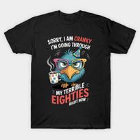 Asian Size Men Black Print T-shirt Sorry I Am Cranky I'M Going Through My Terrible Eighties No-Cut Print Cotton Tshirt S juoda