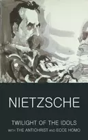 KNYGA Friedrich Nietzsche Twilight of the Idols with The Antichrist and Ecce Homo