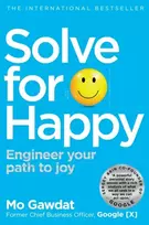KNYGA Mo Gawdat Gawdat Mo Solve For Happy: Engineer Your Path to Joy