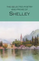 KNYGA Percy Bysshe Shelley Selected Poetry & Prose of Shelley
