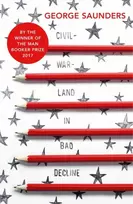 KNYGA George Saunders Civilwarland In Bad Decline
