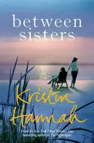 KNYGA Kristin Hannah Between Sisters