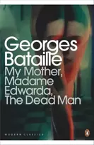 KNYGA Georges Bataille My Mother, Madame Edwarda, The Dead Man