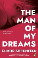 KNYGA Curtis Sittenfeld Man of My Dreams