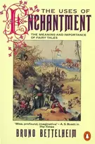 KNYGA Bruno Bettelheim Uses of Enchantment