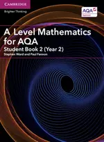 KNYGA Stephen Ward A Level Mathematics for AQA Student Book 2 (Year 2)