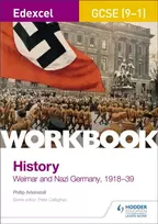 KNYGA Phil Arkinstall Edexcel GCSE (9-1) History Workbook: Weimar and Nazi Germany, 1918-39