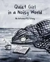 KNYGA Debbie Tung Quiet Girl in a Noisy World