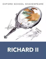 KNYGA William Shakespeare Oxford School Shakespeare: Richard II