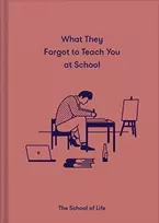 KNYGA Alain De Botton What They Forgot to Teach You at School